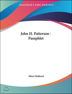 John H. Patterson - Pamphlet