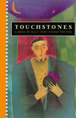 Touchstones: A Book of Daily Meditations for Men