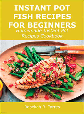 Instant Pot Fish Recipes for Beginners