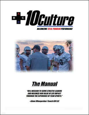 +10Culture Manual: Maximizing Total Program Performance