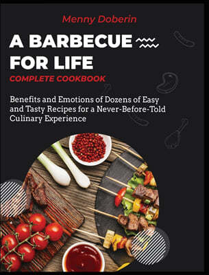 A Barbecue for Life [Complete Cookbook]