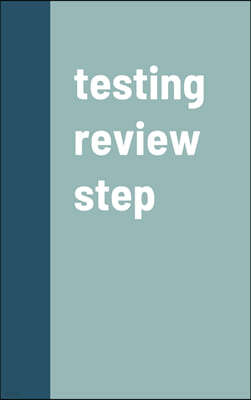 testing review step