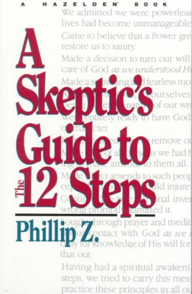 A Skeptic's Guide to the 12 Steps