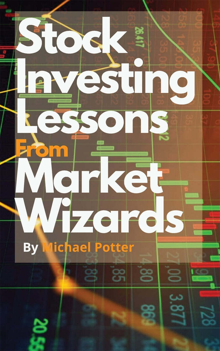 Stock Market Investing Lessons from Market Wizards
