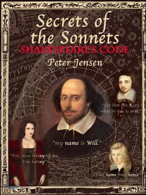 Secrets of the Sonnets: Shakespeare's Code