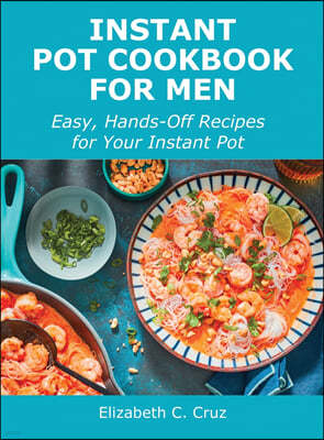 Instant Pot Cookbook for Men