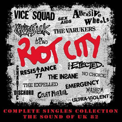 Ʈ Ƽ -   UK 82 (Riot City - Complete Singles Collection : The Sound Of UK 82) 
