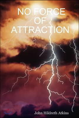 No Force of Attraction