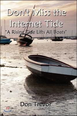 Don't Miss the Internet Tide