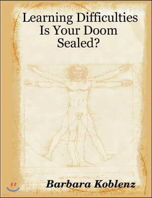 Learning Difficulties: Is Your Doom Sealed?