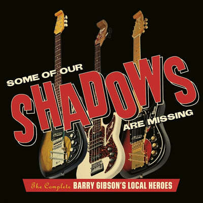 Barry Gibson's Local Heroes (踮 齼  ) - Some Of Our Shadows Are Missing : Complete Recordings 