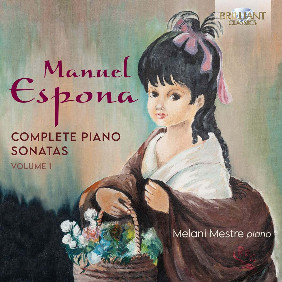 Melani Mestre 마누엘 에스포나: 피아노 소나타 전곡, 1집 (Manuel Espona: Complete Piano Sonatas, Vol. 1)