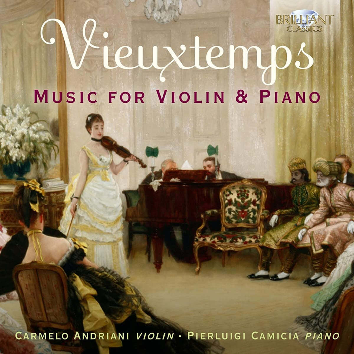 Carmelo Andriani 비외탕: 바이올린과 피아노를 위한 음악 (Vieuxtemps: Music For Violin and Piano) 