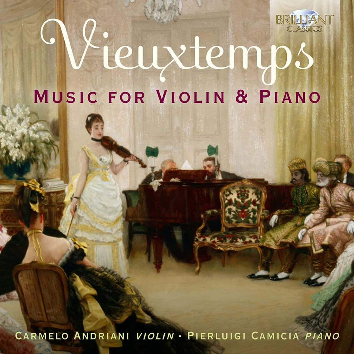 Carmelo Andriani 비외탕: 바이올린과 피아노를 위한 음악 (Vieuxtemps: Music For Violin and Piano)