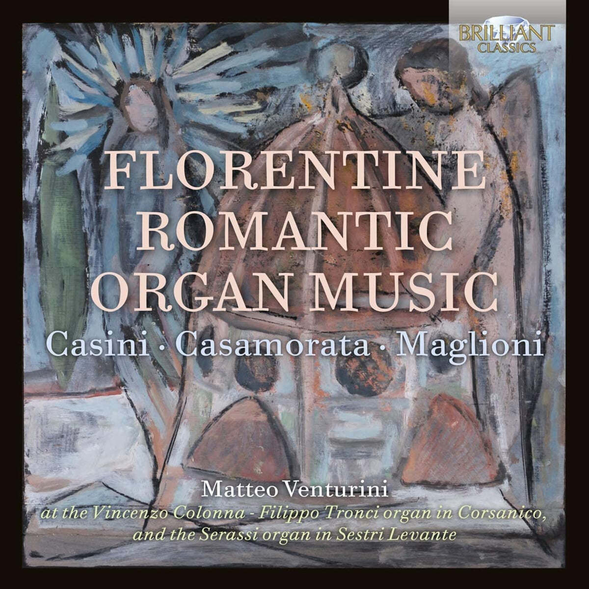 Matteo Venturini 피렌체의 낭만파 오르간 음악 (Florentine Romantic Organ Music) 