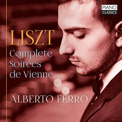 Alberto Ferro Ʈ:   (Liszt: Complete Soirees de Vienne, S427)