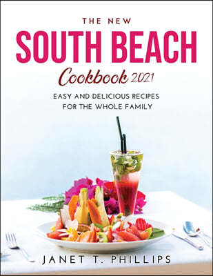 THE NEW SOUTH BEACH COOKBOOK 2021