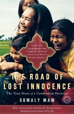 The Road of Lost Innocence: The Story of a Cambodian Heroine (Hardcover)