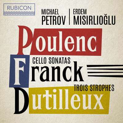 Michael Petrov Ǯ / ũ: ÿ ҳŸ (Poulenc: Cello Sonata Op.143 / Franck: Cello Sonata in A major) 