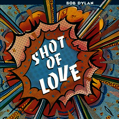 Bob Dylan — Shot Of Love 앨범 커버