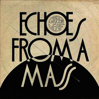 Greenleaf — Echoes From A Mass 앨범 커버