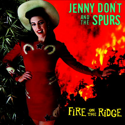 Don't Jenny & The Spurs — Fire On The Ridge 앨범 커버
