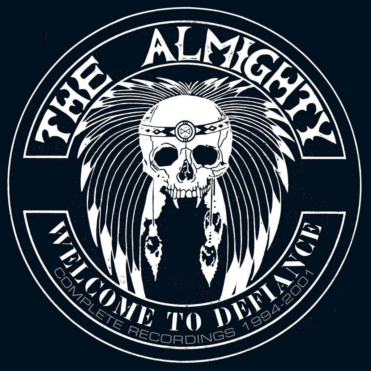 The Almighty (디 올마이티) - Welcome To Defiance : Complete Recordings 1994-2001 