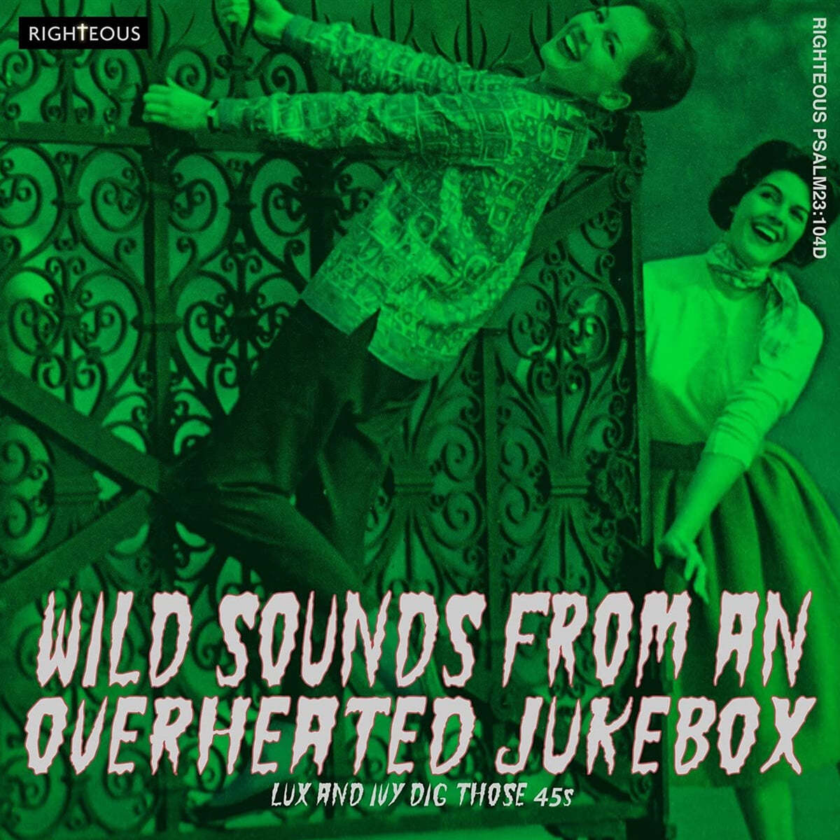 와일드 사운즈 프롬 오버히트 쥬크박스 (Wild Sounds From An Overheated Jukebox - Lux And Ivy Dig Those 45s) 