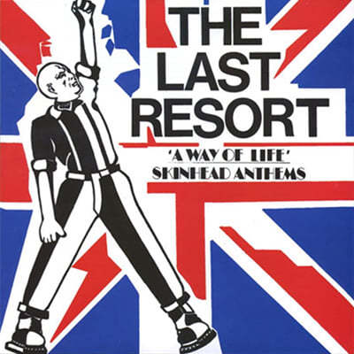 The Last Resort ( Ʈ Ʈ) - A Way Of Life - Skinhead Anthems 