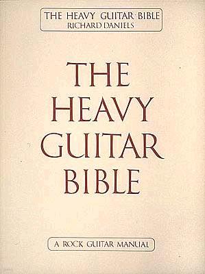 The Heavy Guitar Bible