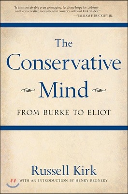 The Conservative Mind: From Burke to Eliot