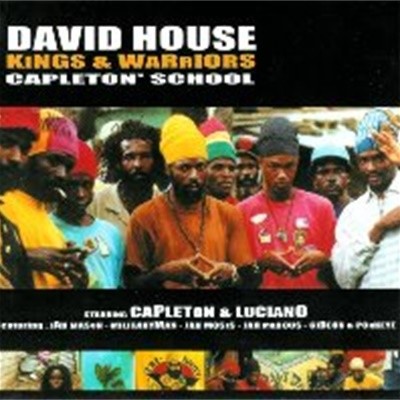 David House / Kings & Warriors - Capleton' School (수입)