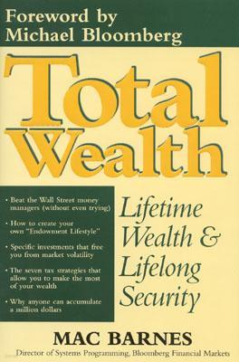 Regnery Publishing Total Wealth: Lifetime Wealth and Lifelong Security