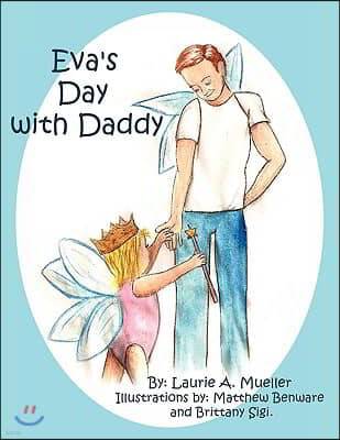 Eva's Day with Daddy