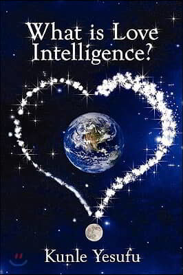 What Is Love Intelligence?
