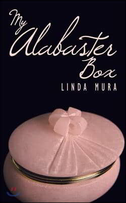 My Alabaster Box