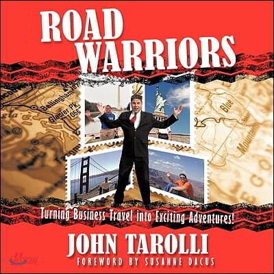Road Warriors: Turning Business Travel Into Exciting Adventures!