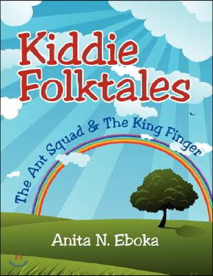 Kiddie Folktales: The Ant Squad & the King Finger