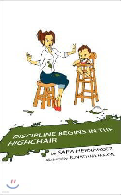 Discipline Begins in the Highchair