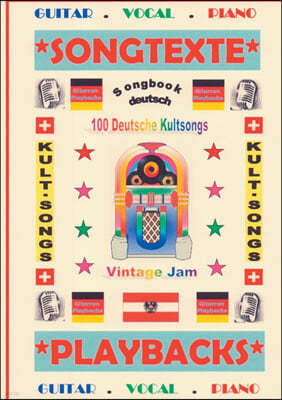 100 Deutsche Kultsongs + 100 Gitarren-Playbacks (MP3): Songbook A4