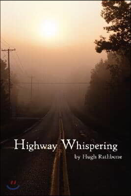 Highway Whispering