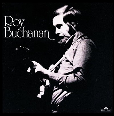 Roy Buchanan( ĳ) - Roy Buchanan