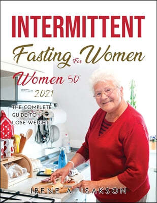 Intermittent Fasting for Women over 50 2021