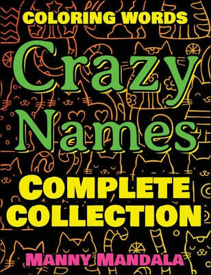 CRAZY NAMES - Complete Collection - Coloring Book