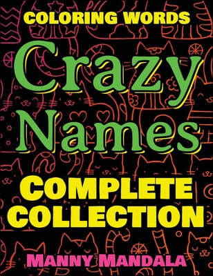 CRAZY NAMES - Complete Collection - Coloring Words