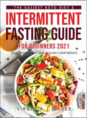 The Easiest Keto Diet & Intermittent Fasting Guide for Beginners 2021