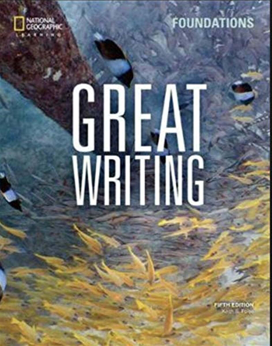 [My ELT] Great Writing Foundations : Student Book with Online Workbook, 5/E