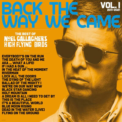 Noel Gallagher's High Flying Birds (노엘 갤러거) - Back The Way We Came: Vol. 1 (2011-2021) [블랙 & 옐로우 스플릿 컬러 2LP]