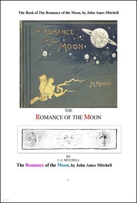 θ. The Romance of the Moon, by John Ames Mitchell