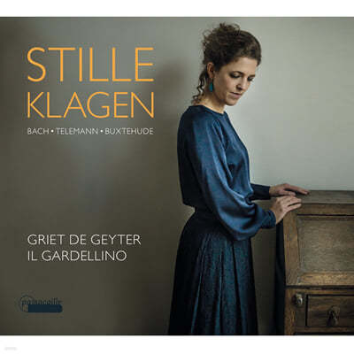 Griet de Geyter 북스테후데 / 바흐 / 텔레만: 회한과 구원을 노래한 독일 바로크 음악 (Buxtehude / J.S.Bach / Telemann: Stille Klagen) 
